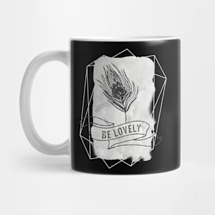 Be Lovely Mug